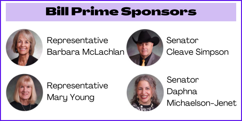 Bill sponsors: Reps. Barbara McLachlan & Mary Young and Sens. Cleave Simpson & Daphna Michaelson-Jenet